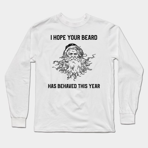 Santa Beard Behaving Long Sleeve T-Shirt by Defiant Smile